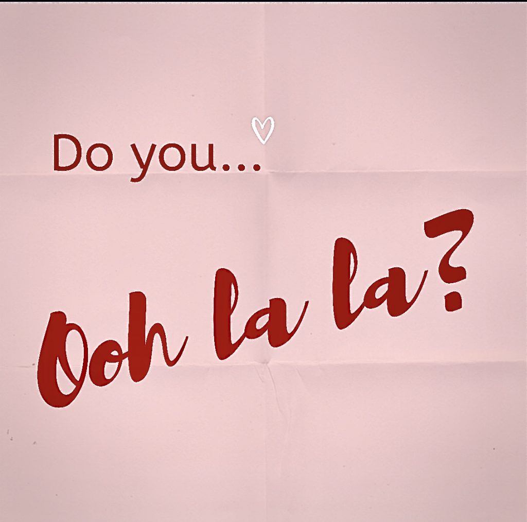 Pink folded paper that says "Do you Ooh la la?"